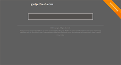 Desktop Screenshot of gadgetfresh.com